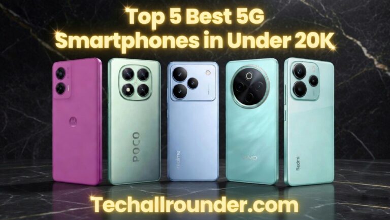 Top 5 best 5G Smartphones Under 20000/-