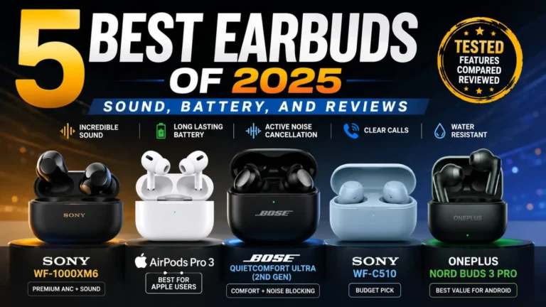 5 Best Earbuds 2025 with top sound, battery, and ANC