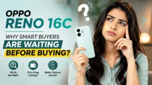 Oppo Reno 16C Why Smart Buyers Are Waiting Before Buying