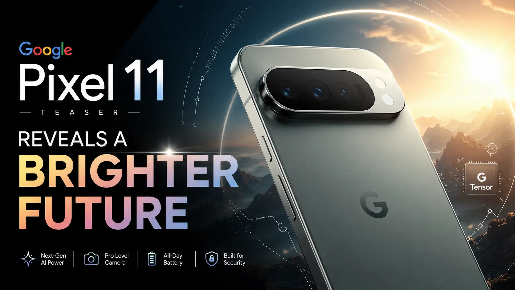Google Pixel 11 teaser Reveals futuristic design and brighter future concept.