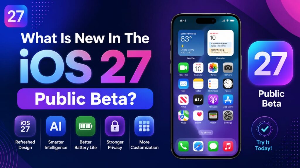 Premium iOS 27 Public Beta Benefits You’ll Love