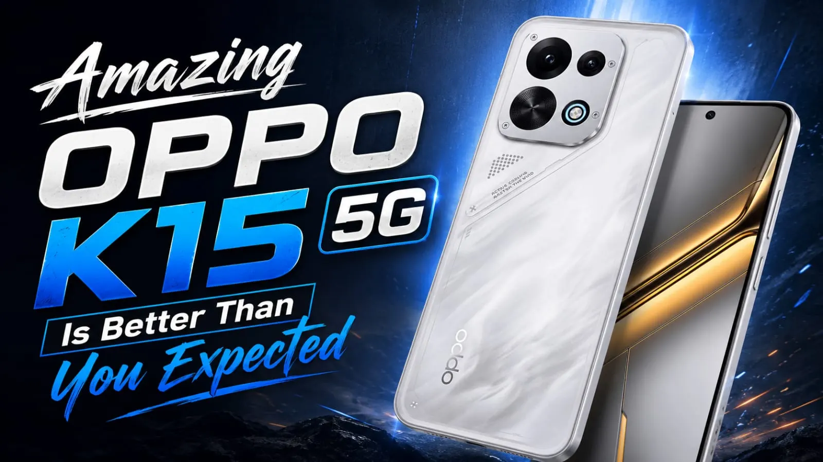 Amazing OPPO K15 5G Is Better Than You Expected