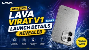 Amazing Lava Virat V1 Series Launch Details Revealed