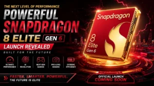 Powerful Snapdragon 8 Elite Gen 6 officially revealed with next-gen flagship performance.