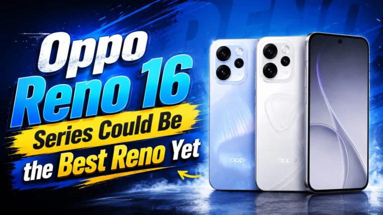 Oppo Reno 16 Series Could Be the Best Reno Yet