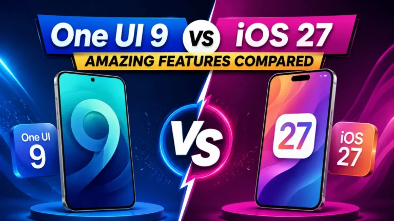 One UI 9 vs iOS 27: Amazing Features Compared