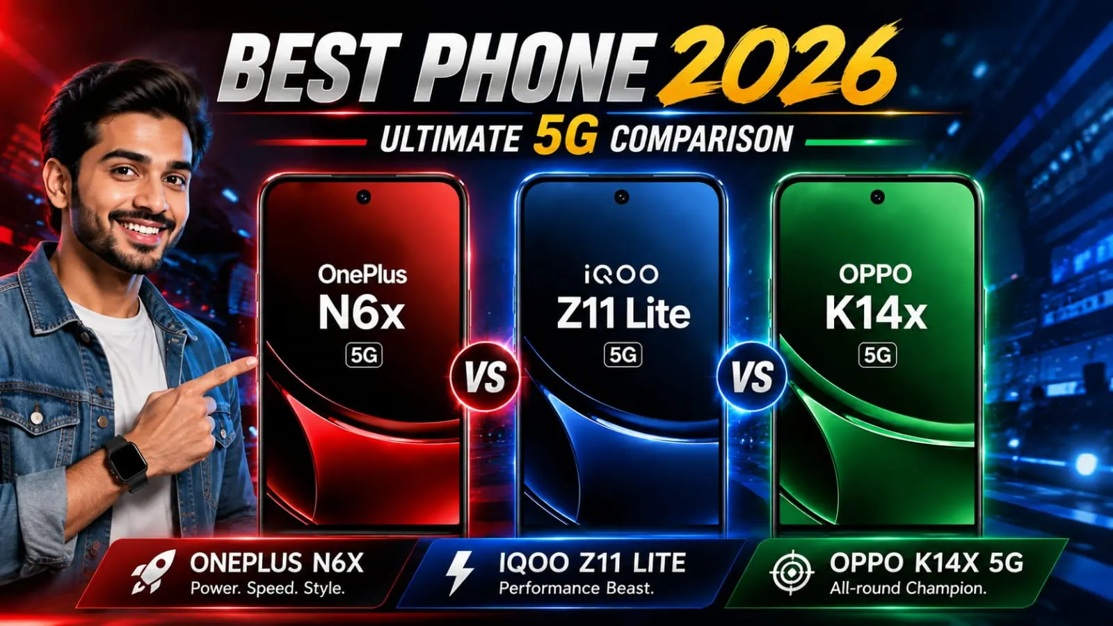 OnePlus N6x vs iQOO Z11 Lite vs OPPO K14x 5G: Final Verdict