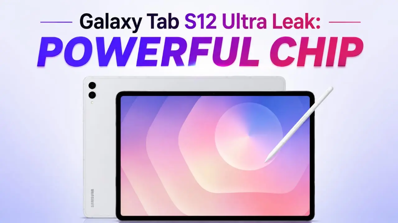 Samsung Galaxy Tab S12 Ultra tablet with MediaTek Dimensity 9500 chip leak